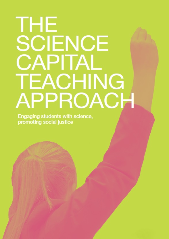 Front cover of the science capital teaching approach booklet.